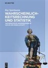 Raj Spielmann, Raj (Dr.) Spielmann - Wahrscheinlichkeitsrechnung und Statistik