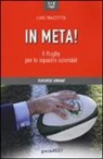 Luigi Mazzotta - In meta! Il rugby per le squadre aziendali
