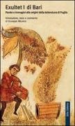 G. Micunco - Exultet I di Bari. Parole e immagini alle origini della letteratura di Puglia