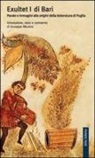 G. Micunco - Exultet I di Bari. Parole e immagini alle origini della letteratura di Puglia