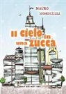 Mauro Sighicelli, V. Virdis - Il cielo in una zucca