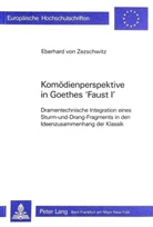 Eberhard von Zezschwitz, Eberhard von Zezschwitz - Komödienperspektive in Goethes Faust I