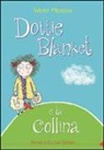 Wendy Meddour, M. Lou Pampaloni - Dottie Blanket e la collina