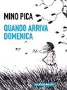 Mino Pica - Quando arriva domenica
