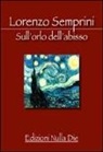 Lorenzo Semprini - Sull'orlo dell'abisso