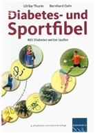 Bernhard Gehr, Ulrik Thurm, Ulrike Thurm, Beate Fleischmann - Diabetes- und Sportfibel