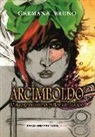 Germana Bruno, S. Ceccherelli, A. Guarnieri - Arcimboldo. L'ingegnosissimo pittor fantastico