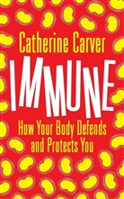 Catherine Carver, Catherine A. Carver - Immune