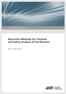 Marco Marchetti - Neutronics Methods for Transient and Safety Analysis of Fast Reactors