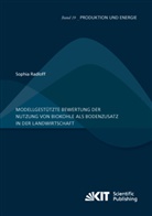 Sophia Radloff - Modellgestützte Bewertung der Nutzung von Biokohle als Bodenzusatz in der Landwirtschaft