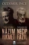 Özdemir Ince - Cumhuriyetin Sairi Nazim Hikmet, Cumhuriyetsiz Sair Necip Fazil