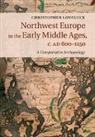 Christopher Loveluck, Christopher (University of Nottingham) Loveluck, Loveluck Christopher - Northwest Europe in the Early Middle Ages, C.ad 600-1150