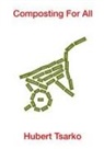 Hubert Tsarko - COMPOSTING FOR ALL