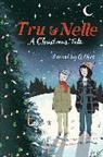G. Neri - Tru & Nelle: A Christmas Tale