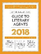 Chuck Freese, CRIS FREESE, Chuck Sambuchino, CRIS FREESE, Chuck Sambuchino - Guide to Literary Agents 2018
