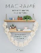 Amy Mullins, A. Millins, Amy Mullins, Marnia Ryan-Raison - Macrame for Beginners and Beyond