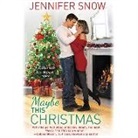 Jennifer Snow - Maybe This Christmas (Hörbuch)