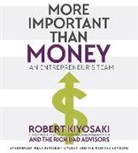 Robert Kiyosaki, Robert T. Kiyosaki, Garrett Sutton - More Important Than Money: An Entrepreneur's Team (Audio book)