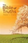 Robert J. Evans - The Bible of Truths