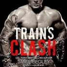 Jamie Begley - TRAINS CLASH D (Hörbuch)
