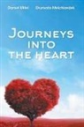 Daniel Mitel, Drunvalo Melchizedek - JOURNEYS INTO THE HEART