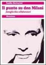 Emilio Butturini - Il punto su don Milani. Famiglia idee collaboratori