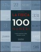Colin Stuart - La fisica in 100 numeri. Guida numerica a fatti, formule e teorie