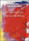 M. Rosaria Bianchi - Un consapovole impossibile amore