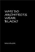 Cordul Rau, Cordula Rau - Why Do Architects Wear Black?