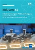 Helmut Zeyn, Deutsches Institut für Normung e. V. (DIN), DIN e.V., DIN e.V. (Deutsches Institut für Normung) - Industrialisierung der Additiven Fertigung