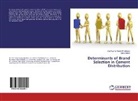 Ajitha Abburi, Vijay Kumar Redd Prodhuturi, Vijay Kumar Reddy Prodhuturi - Determinants of Brand Selection in Cement Distribution