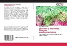 Silvia Susana Montañez - Jóvenes y escuelas. Nuevas configuraciones