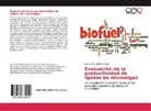 Juan Carlos Robles Heredia - Evaluación de la productividad de lípidos en microalgas