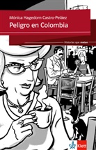 Mónica Hagedorn Castro-Peláez - Peligro en Colombia