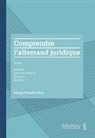 Hildegard Stauder-Bilicki - Comprendre l'allemand juridique