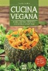 Valentina Cordioli - Cucina vegana. Manuale illustrato di cucina vegetale