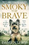 Damien Lewis - Smoky the Brave