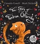 Cressida Cowell, Mark Nicholas, Mark Nicholas - The Story of Tantrum O'Furrily