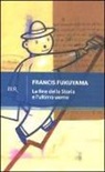 Francis Fukuyama - La fine della storia e l'ultimo uomo