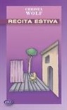 Christa Wolf - Recita estiva