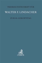 Wolfgan Hau, Wolfgang Hau, Schmidt, Schmidt, Hubert Schmidt - Trierer Festschrift für Walter F. Lindacher zum 80. Geburtstag