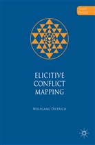Wolfgang Dietrich - Elicitive Conflict Mapping