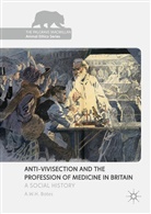 a W H Bates, A. W. H. Bates, A.W.H. Bates - Anti-Vivisection and the Profession of Medicine in Britain