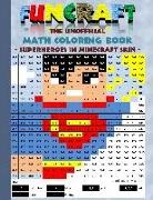 Theo von Taane - Funcraft - The unofficial Math Coloring Book: Superheroes in Minecraft Skin