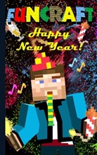 Theo von Taane - Funcraft - Happy New Year to all Minecraft Fans! (unofficial Notebook)