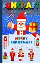 Theo von Taane - Funcraft - Merry Christmas to all Minecraft Fans! (unofficial Notebook)