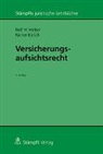 Rainer Baisch, Rolf Weber, Rolf H Weber, Rolf H. Weber - Versicherungsaufsichtsrecht