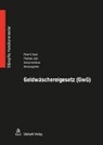 Thoma Jutzi, Thomas Jutzi, Peter V. Kunz, Simon Schären - Geldwäschereigesetz (GwG)