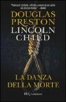 Lincoln Child, Douglas Preston - La danza della morte