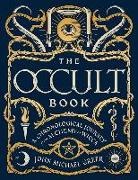 John Michael Greer - The Occult Book - A Chronological Journey, From Alchemy to Wicca